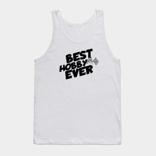 Racing best hobby ever Tank Top